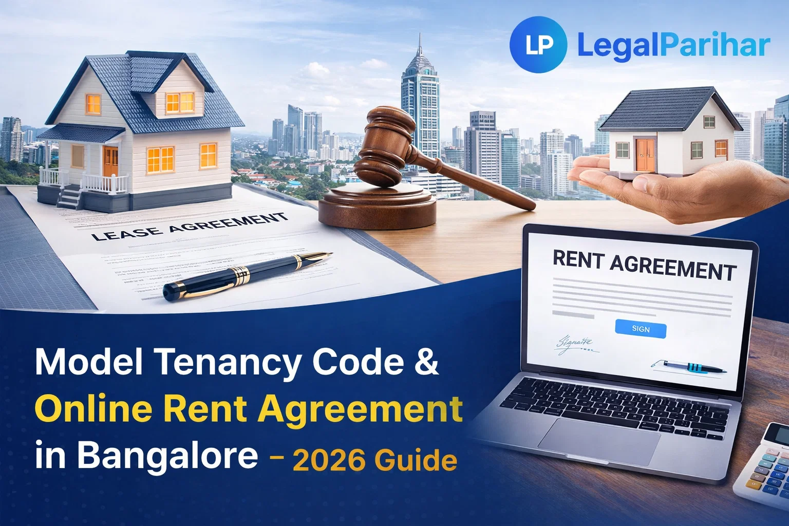 Model Tenancy Code & Online Rent Agreement in Bangalore – 2026 Guide - Legal advice and insights from LegalParihar